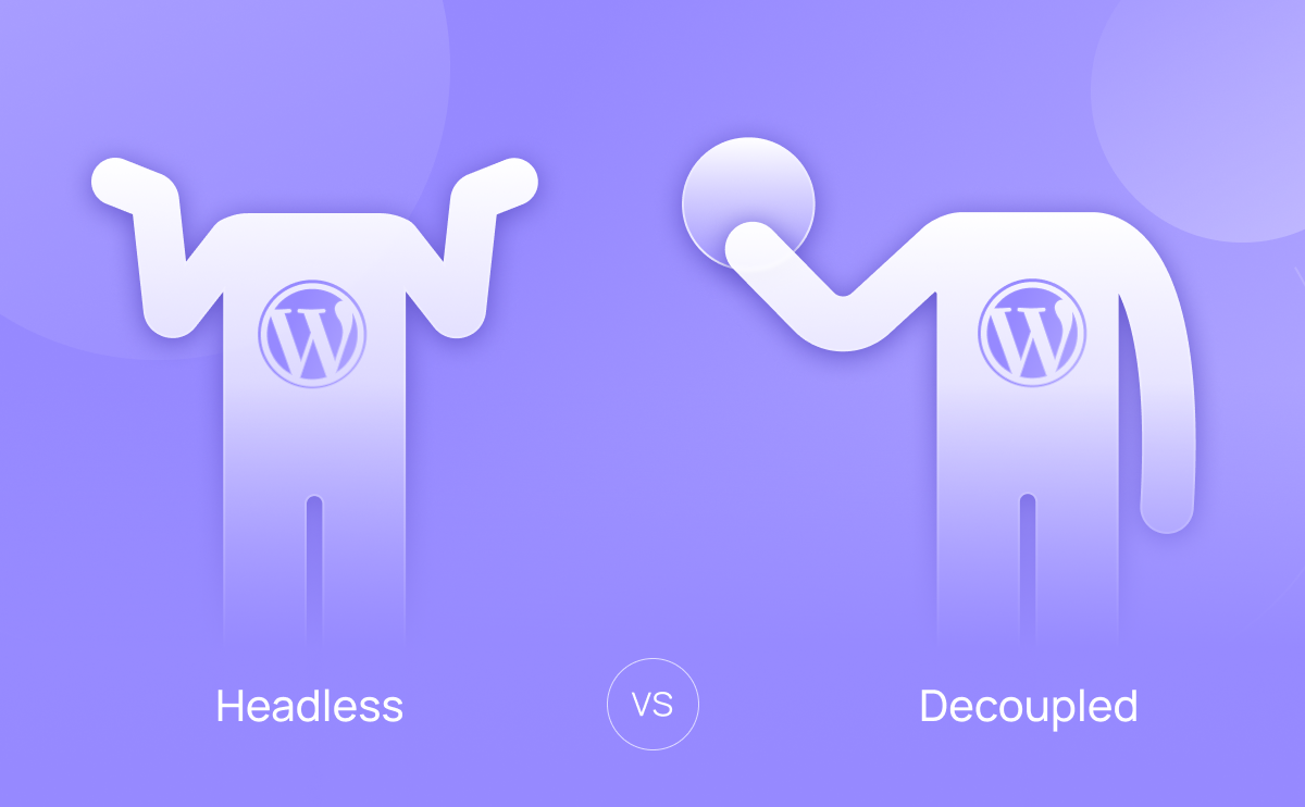 Headless vs Decoupled WordPress blog post